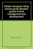 Estate managers' rating and tax guide