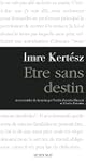 Etre sans destin (Textes hongrois)