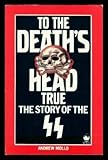 To the death's head true