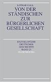 Von der st�ndischen zur b�rgerlichen Gesellschaft