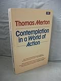 Contemplation in a world of action