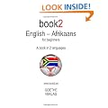 Book2 English - Afrikaans For Beginners: A Book In 2 Languages