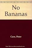 No bananas