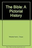 The Bible : a pictorial history