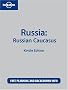 Lonely Planet Russia: Russian Caucasus