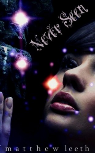 Never Seen (Shadows)