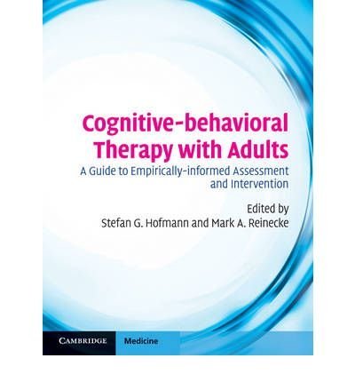 BY Hoffman, Stefan ( Author ) [{ Cognitive-Behavioral Therapy with Adults: A Guide to Empirically-Informed Assessment and Intervention (New) (Cambridge Medicine (Hardcover)) By Hoffman, Stefan ( Author ) Oct - 31- 2010 ( Hardcover ) } ]