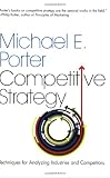 Cover of Competitive Strategy by Michael E. Porter 0743260880