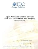 Review IDC Research  / Japan Wide-Area Ethernet Services 2007-2011 Forecast and 2006 Analysis