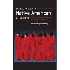 Tribal Theory in Native American Literature: Dakota and Haudenosaunee Writing and Indigenous Worldviews