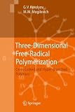 Three-Dimensional Free-Radical Polymerization: Cross-Linked and Hyper-Branched Polymers