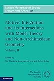Motivic integration and its interactions with model theory and non-Archimedean geometry