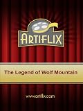 The Legend of Wolf Mountain
