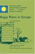 Biogas Plants in Europe: A Practical Handbook (Solar Energy R&D in the Ec Series E:)