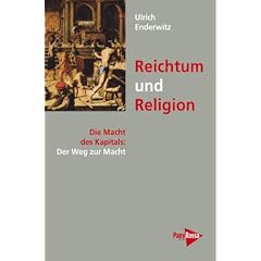 Reichtum und Religion: Die Macht des Kapitals: Der Weg zur Macht