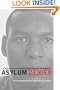 Asylum Denied: A Refugee's Struggle for Safety in America