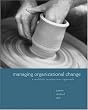 Managing Organizational Change: A Multiple Perspectives Approach