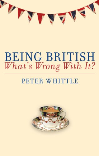 Being British: What's Wrong With It?