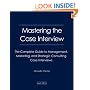Mastering the Case Interview: The Complete Guide to Management, Marketing, and Strategic Consulting Case Interviews, 4th Edition