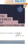 The Promise of Multiculturalism: Education and Autonomy in the 21st Century (New Political Science Reader)