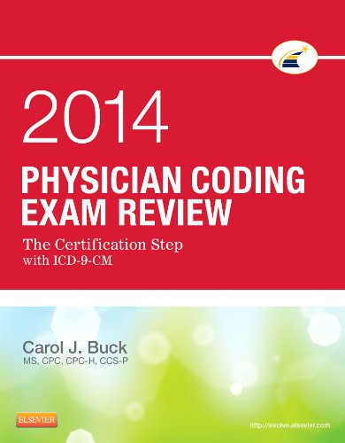 Physician Coding Exam Review 2014: The Certification Step with ICD-9-CM, 1e