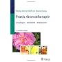 Praxis Aromatherapie: Grundlagen - Steckbriefe - I&hellip von Monika Werner