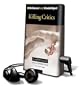 Killing Critics [With Earbuds] (Playaway Adult Fiction)