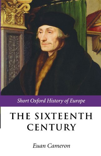 The Sixteenth Century (Short Oxford History of Europe)