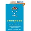 Unhinged: The Trouble with Psychiatry - A Doctor's Revelations about a Profession in Crisis