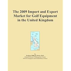 The 2009 Import and Export Market for Golf Equipment in the United Kingdom