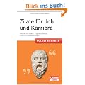 Pocket Business. Zitate f�r Job und Karriere: Punkten mit Esprit, Allgemeinbildung und Einf�hlungsverm�gen