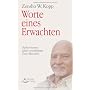 Worte eines Erwachten - Aphorismen eines westliche&hellip von Zensho W. Kopp