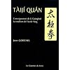 Taiji Quan : L'enseignement de Li Guanghua ; la tradition de l'�cole Yang