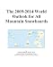 Search : The 2009-2014 World Outlook for All Mountain Snowboards