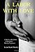 A Labor With Love: A Dad's-To-Be Guide To Romance During Pregnancy