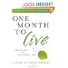 One Month to Live: Thirty Days to a No-Regrets Life
