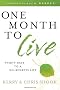 One Month to Live: Thirty Days to a No-Regrets Life