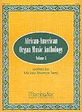 African-American Organ Music Anthology, Vol. I (African-American Organ Music Anthology, Volume 2)