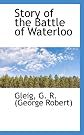 Story of the Battle of Waterloo