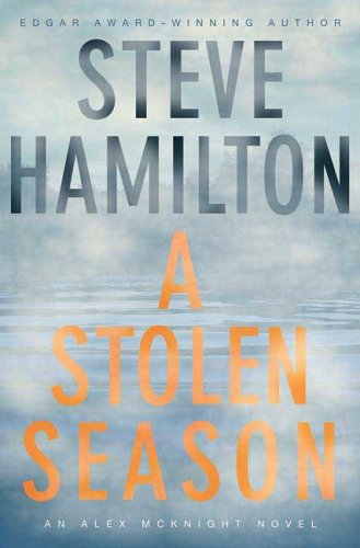 A Stolen Season: An Alex McKnight Novel (Alex McKnight Novels)