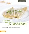 33 x S�dtiroler Klassiker: So genie�t S�dtirol