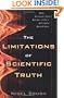 The Limitations of Scientific Truth: Why Science Can't Answer Life's Ultimate Questions