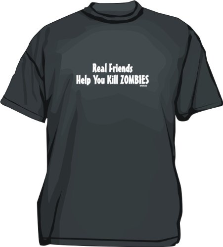 Real Friends Help You Kill Zombies Men's tee Shirt in 12 colors Small thru 6XL