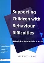 Supporting Children with Behaviour Difficulties: A Guide for Assistants in Schools (Frontiers in Finance)