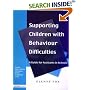 Supporting Children with Behaviour Difficulties: A Guide for Assistants in Schools (Frontiers in Finance): A Guide for Assistants in Schools (Frontiers in Finance)