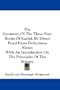 The Geometry Of The Three First Books Of Euclid, By Direct Proof From Definitions Alone: With An Introduction On The Principles Of The Science