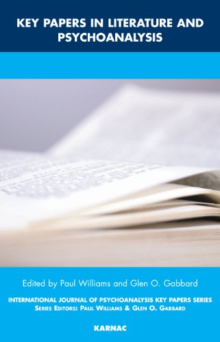 Key Papers in Literature and Psychoanalysis (The IJPA Key Papers Series)