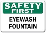 Safety First Sign - Eyewash Fountain - 10 x 14 OSHA Safety Sign