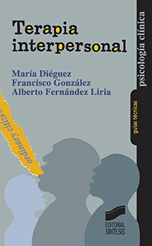 Terapia interpersonal (Guias Tecnicas (sintesis)) (Spanish Edition)