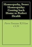 Homeopathy, Sweet Homeopathy: Coming back Home to Perfect Health 41aACX3MntL. SL160 Homeopathy, Sweet Homeopathy: Coming back Home to Perfect Health